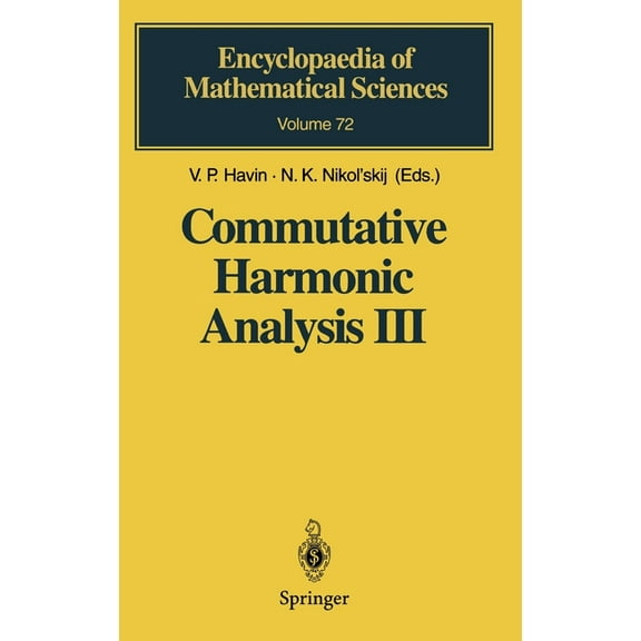 Encyclopaedia of Mathematical Sciences Commutative Harmonic Analysis III: Generalized Functions. Applications, Book 72, (Hardcover)