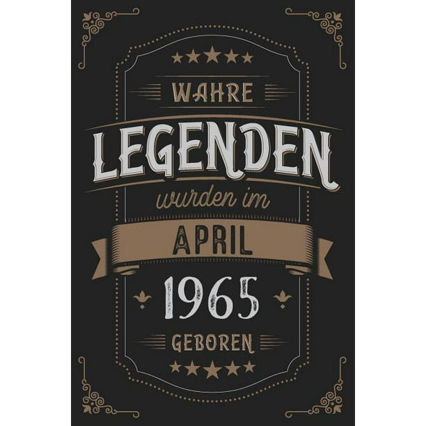 Wahre Legenden wurden im April 1965 geboren Vintage Geburtstag