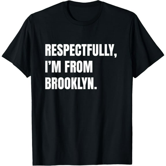 I'm From Brooklyn T-Shirt