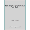 thumbnail image 1 of Pre-Owned Collecting Autographs for Fun and Profit (Paperback) 0932620809 9780932620804, 1 of 1
