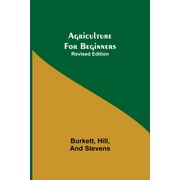 Agriculture for Beginners; Revised Edition (Paperback)