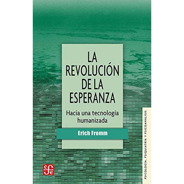 LA REVOLUCION DE LA ESPERANZA FONDO DE CULTURA ECONOMICA Pasta Blanda