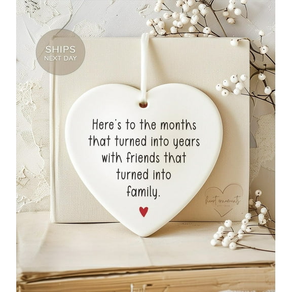 Months Turned to Years, Friends Turned to Family - Gift For Neighbors - Christmas Gift For Friend