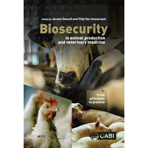 Biosecurity in Animal Production and Veterinary Medicine: From Principles to Practice, (Hardcover)