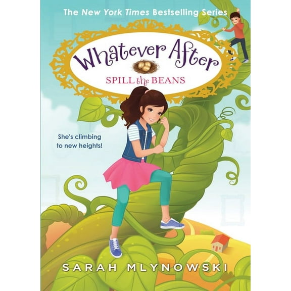 Whatever After: Spill the Beans (Whatever After #13): Volume 13 (Hardcover)
