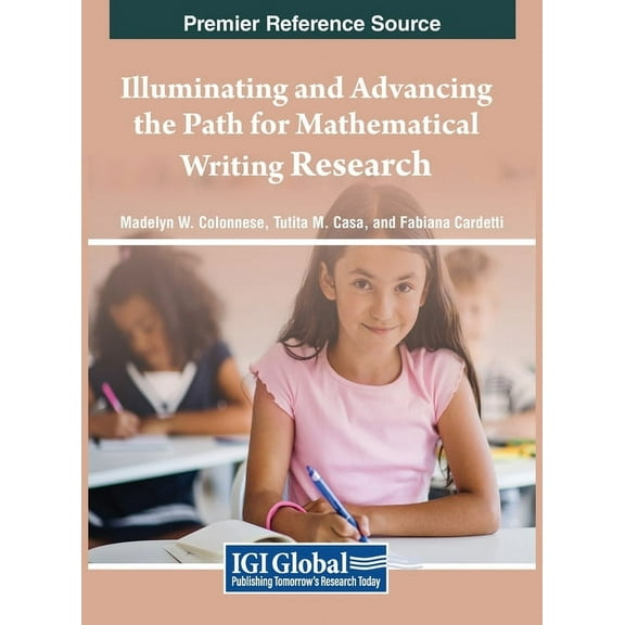 Illuminating and Advancing the Path for Mathematical Writing Research, (Hardcover)