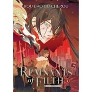 Remnants of Filth: Yuwu (Novel): Remnants of Filth: Yuwu (Novel) Vol. 3 (Series #3) (Paperback)