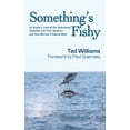 thumbnail image 2 of Something's Fishy : An Angler's Look at Our Distressed Gamefish and Their Waters - And How We Can Preserve Both (Hardcover), 2 of 2