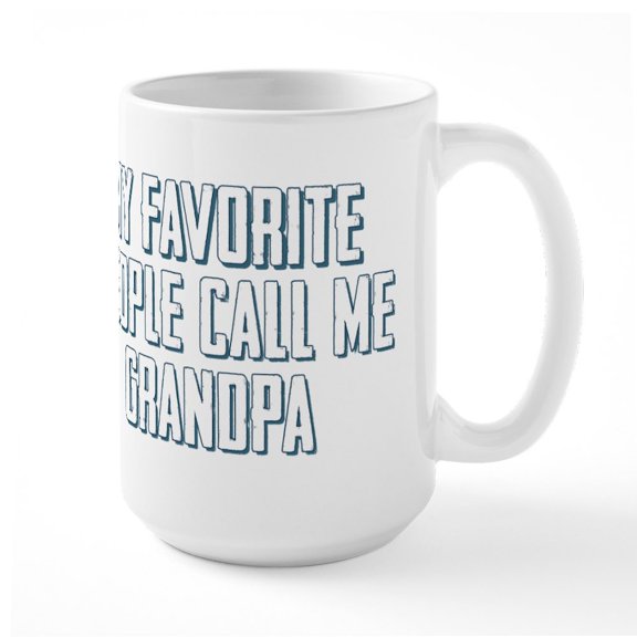 CafePress - My Favorite People Call M - 15 oz Ceramic Large White Novelty Mug