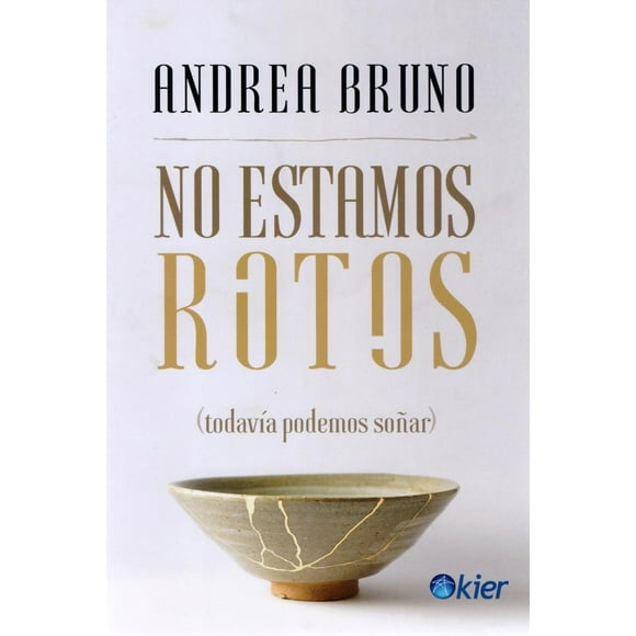 No estamos rotos (todavía podemos soñar)