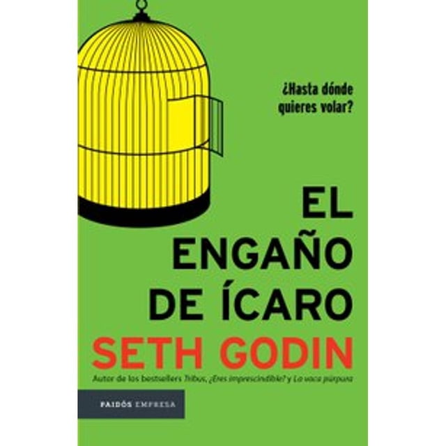 El Engano De Ãcaro PAIDOS SETH GODIN