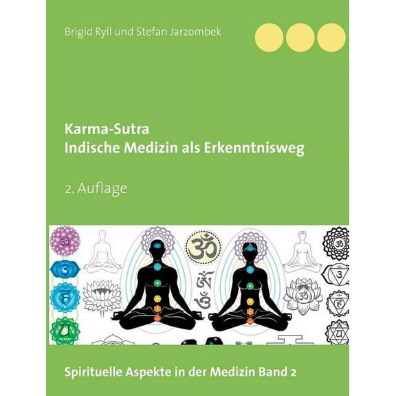 Karma-Sutra: Indische Medizin als Erkenntnisweg (Paperback)