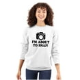 thumbnail image 3 of Im About Snap Funny Photography Pun Sweatshirt for Men or Women Brisco Brands S, 3 of 6