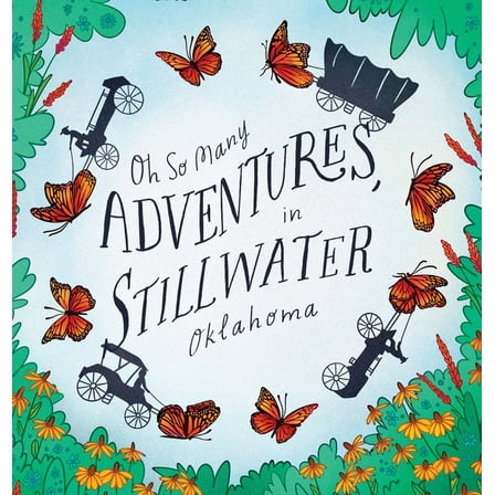 Oh So Many Adventures, In Stillwater Oklahoma, (Hardcover)