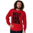 thumbnail image 5 of Cool Father's Day Best Dad Ever Men's Long Sleeve Tee T Shirt Brisco Brands M, 5 of 6