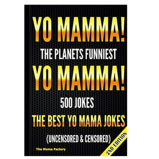 Yo mama jokes by the dozens