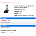 thumbnail image 2 of Front Fog Light Bulb - Compatible with 2006 - 2016 Ford Fusion 2007 2008 2009 2010 2011 2012 2013 2014 2015, 2 of 2