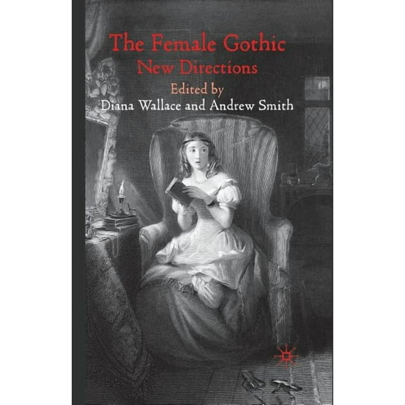 The Female Gothic: New Directions, (Paperback)