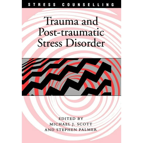 Stress Counselling Trauma and Post-traumatic Stress Disorder, (Paperback)