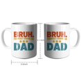 thumbnail image 4 of Bruh Formerly Known As Dad Coffee Mugs 15 OZ Sublimation Mugs,Double-sided Printing Ceramic Cups Ceramic Mugs for Coffee,Tea,Hot Cocoa, 4 of 4