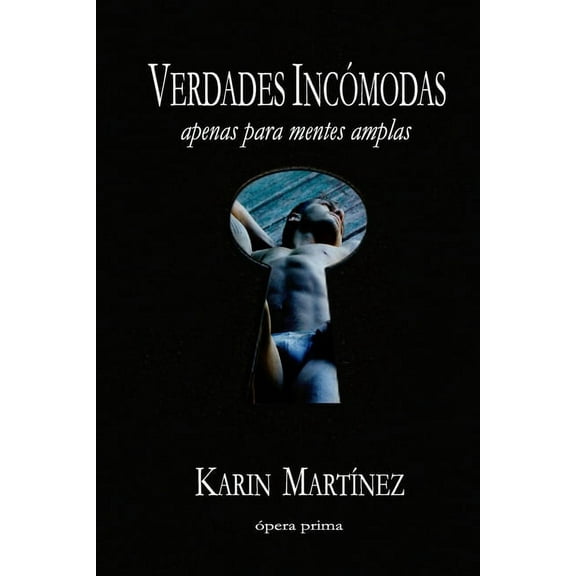 Verdades Incómodas : apenas para mentes amplas (Paperback)