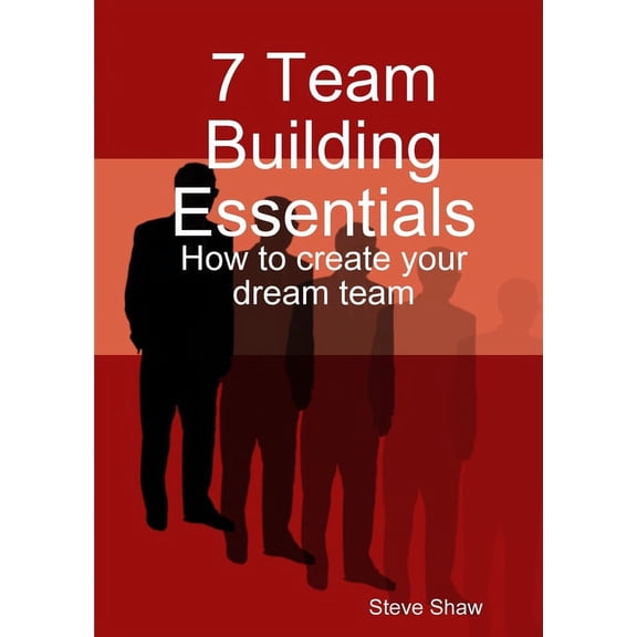 7 Team Building Essentials, (Paperback)