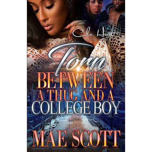 Torn Between A Thug And A College Boy: An Urban Romance: Standalone (Paperback)