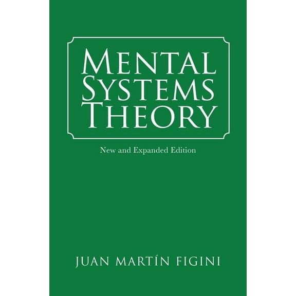 Mental Systems Theory: New and Expanded Edition (Paperback)