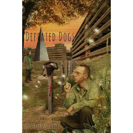 Defeated Dogs (Paperback) (Best Way To Demat A Dog)