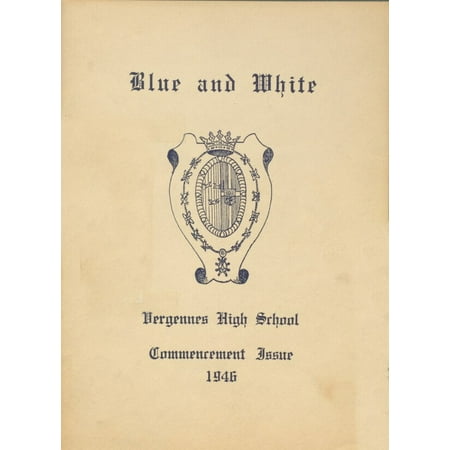 (Custom Reprint) Yearbook: 1946 Vergennes Union High School - Blue and White Yearbook (Vergennes VT)