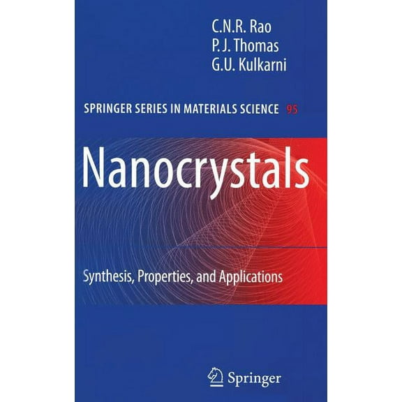 Springer Materials Science Nanocrystals: Synthesis, Properties and Applications, Book 95, (Hardcover)