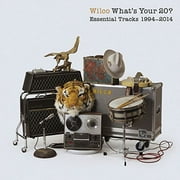 Wilco - What'S Your 20: Essential Tracks 1994-2014 - CD