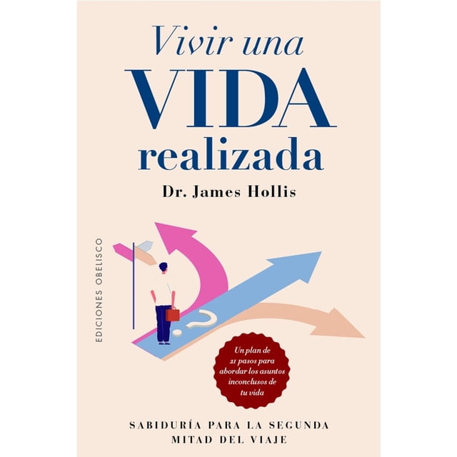 Vivir una vida realizada, de Hollis, James, Obelisco, 2026