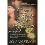 Love Once in Passing: The Love Once Novels  Paperback  Jo Ann Simon