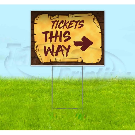 Tickets This Way Right Scroll (18" X 24") Yard Sign, Includes Metal Step Stake