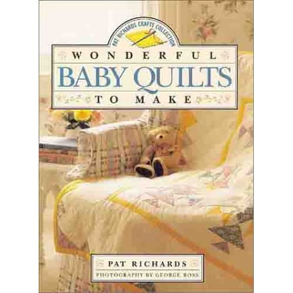 Pre-Owned Wonderful Baby Quilts to Make, 9781586630188, 1586630180, Paperback,