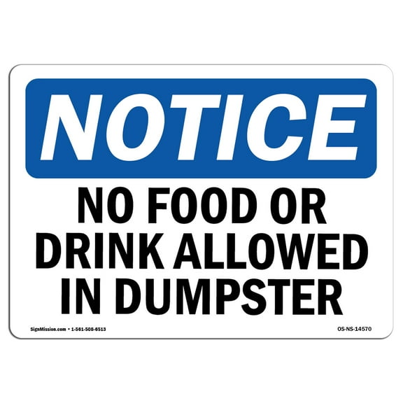 OSHA Notice Sign - No Food Or Drink Allowed In Dumpster | Plastic Sign | Protect Your Business, Construction Site, Warehouse & Shop Area |  Made in the USA