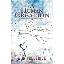 A Human Creation, (Paperback)