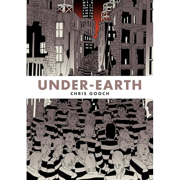 Pre-Owned Under-Earth, Paperback by Gooch, Chris, ISBN 1603094776, ISBN-13 9781603094771