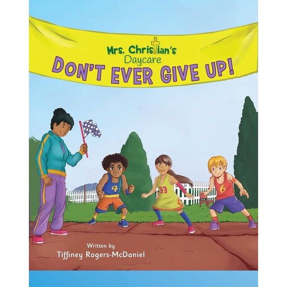 Don't Ever Give Up!, (Paperback)