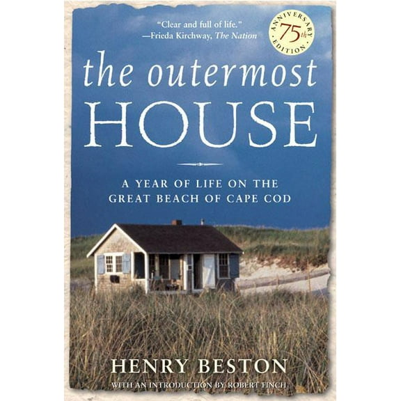 The Outermost House: A Year of Life on the Great Beach of Cape Cod, (Paperback)