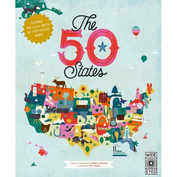 Pre-Owned The 50 States: Explore the U.S.A. with 50 Fact-Filled Maps! (Paperback) 0711291772 9780711291775