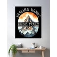thumbnail image 2 of Healing Hands, Hiking Trails. More You Hike Poster Wall Art, Modern Wall Decor, 16x24 UNFRAMED, 2 of 3