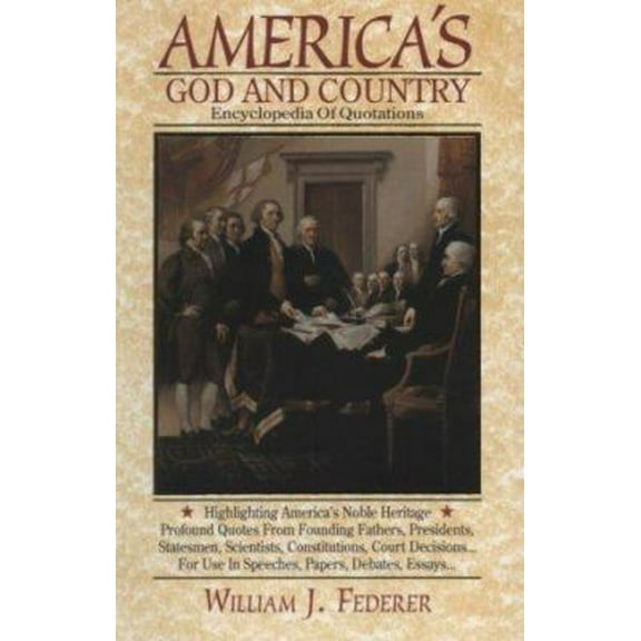 Pre-Owned America's God and Country Encyclopedia of Quotations (Paperback) 1880563053 9781880563052