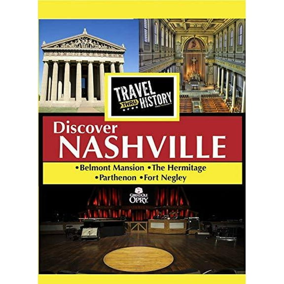 TRAVEL THRU HISTORY Discover Nashville
