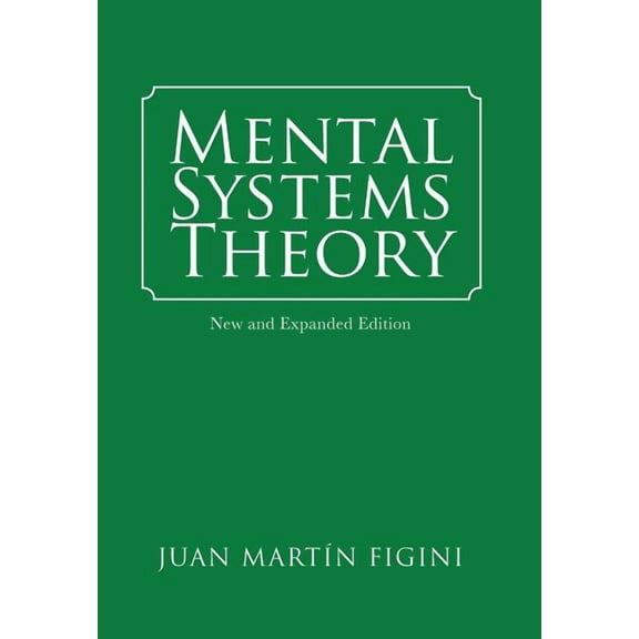 Mental Systems Theory: New and Expanded Edition, (Hardcover)