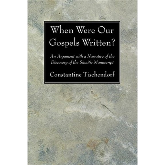 When Were Our Gospels Written? (Paperback)