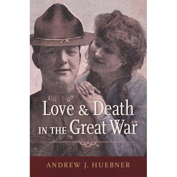 Love and Death in the Great War, (Paperback)