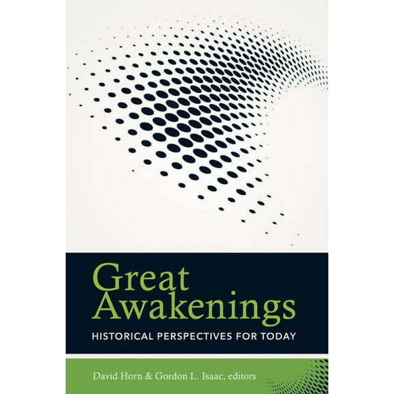 Great Awakenings: Historical Perspectives for Today (Paperback)