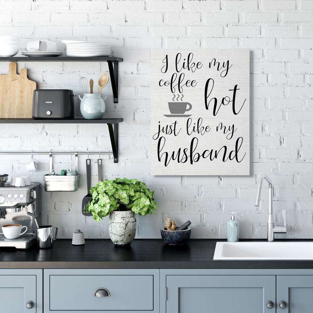 Stupell Industries Coffee Hot Like My Husband Quote Funny Family Phrase Canvas Wall Art Design by Daphne Polselli, 24" x 30"